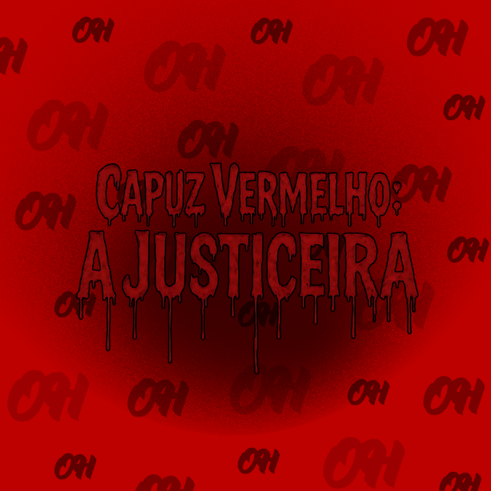 Capuz Vermelho: A Justiceira 
